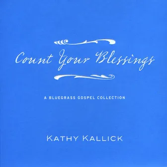 Count Your Blessings by Kathy Kallick