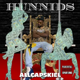 Hunnids (Radio Edit) by Allcapskiel