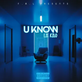 U Know by Lil Kilo