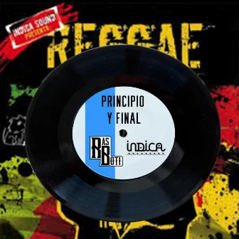 Principio y Final by Ras Boti