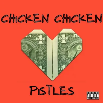 Chicken by Pistles