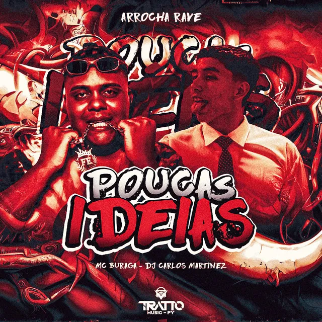 Poucas Ideias (Arrocha Rave)