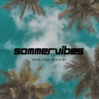 Sommervibes by Aurel