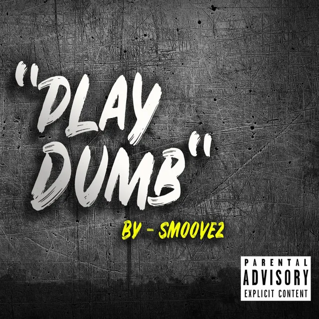 Play Dumb