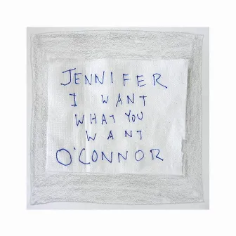 I Want What You Want by Jennifer O'Connor