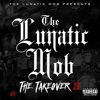 The Take Over II by The Lunatic Mob