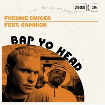 Bap Yo Head by Freddie Cruger