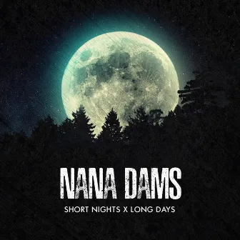 Short Nights X Long Days by Nana Dams