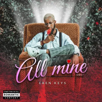 All Mine by Eben Keys