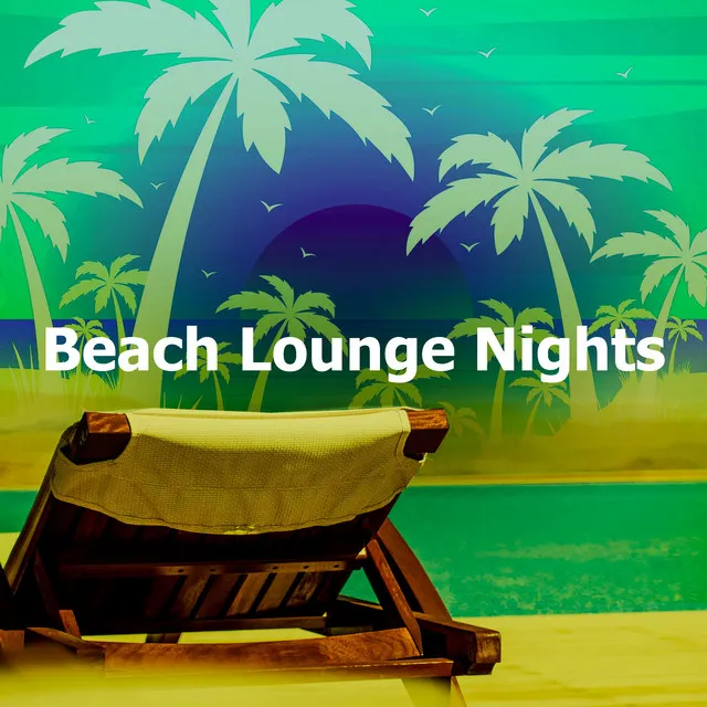 Beach Lounge Nights