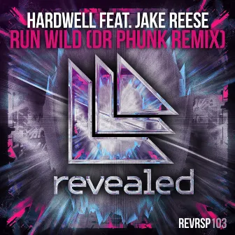 Run Wild (Dr Phunk Remix) by Dr Phunk