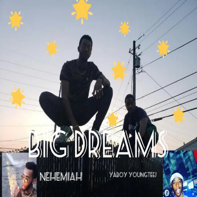 Big Dreams