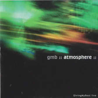 Atmosphere (Live) by Giving My Best