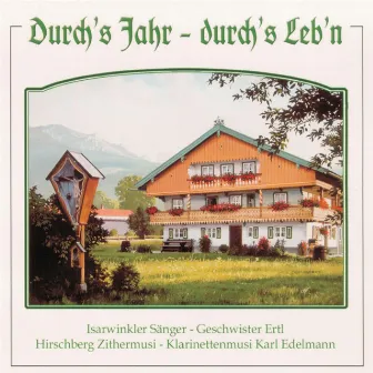 Durch's Jahr - durch's Leb'n by Klarinettenmusik Karl Edelmann