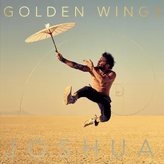 Golden Wings by Joshua Royse