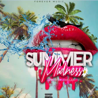 Summer Madness by Jermaine Eagle