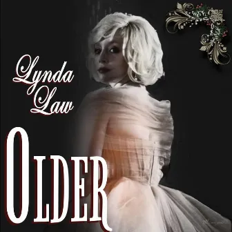 Older by Lynda Law