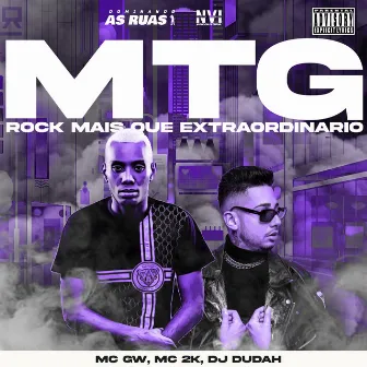 Mtg Rock Mais Que Extraordinário by MC GW