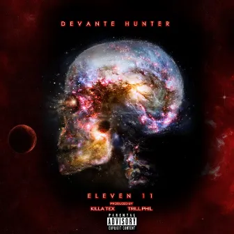 Eleven 11 by Devante Hunter