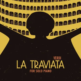 Verdi: La Traviata (for solo piano) by Songs of Birdland