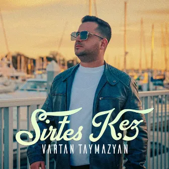 Sirtes Kez by Vartan Taymazyan