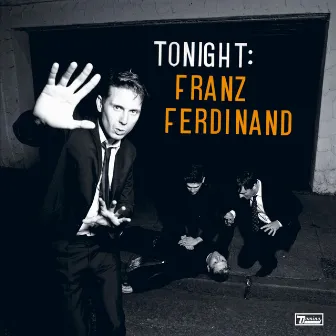 Tonight by Franz Ferdinand