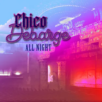 All Night (Knoxx Mix) [Radio Version] by Chico DeBarge