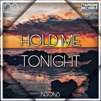 Hold Me Tonight by N3ON8