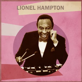 Presenting Lionel Hampton by Lionel Hampton