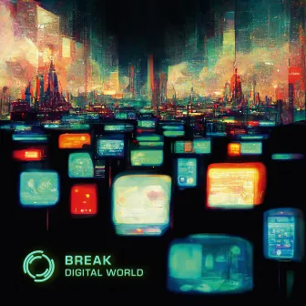 Digital World by Break