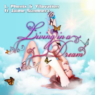 Living in a Dream (feat. Jaime Summerz) by L Phonix