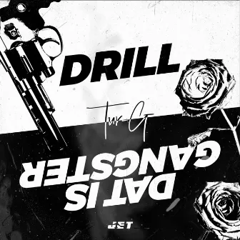 Drill/Dat is Gangster by Tur-G