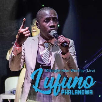 Midnight Hour Worship (Live) by Lufuno Phalandwa