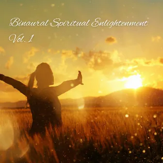 Binaural Spiritual Enlightenment Vol. 1 by Spiritual Relax