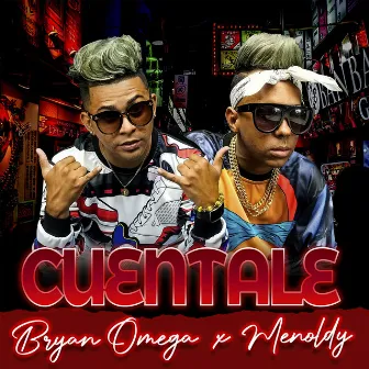 Cuentale by Bryan Omega