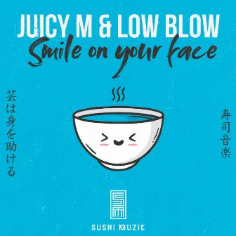 Smile on Your Face by Low Blow