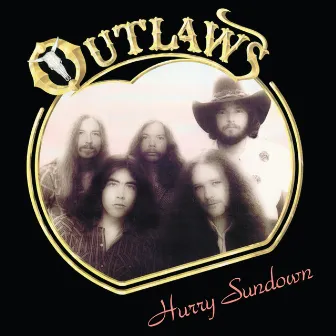 Hurry Sundown by The Outlaws