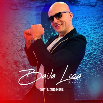 Baila Loca (Remix) by Zeno Music