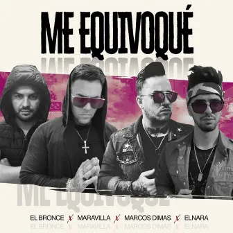 Me Equivoqué by Maravilla