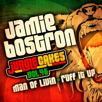 Jungle Cakes, Vol. 46 by Jamie Bostron