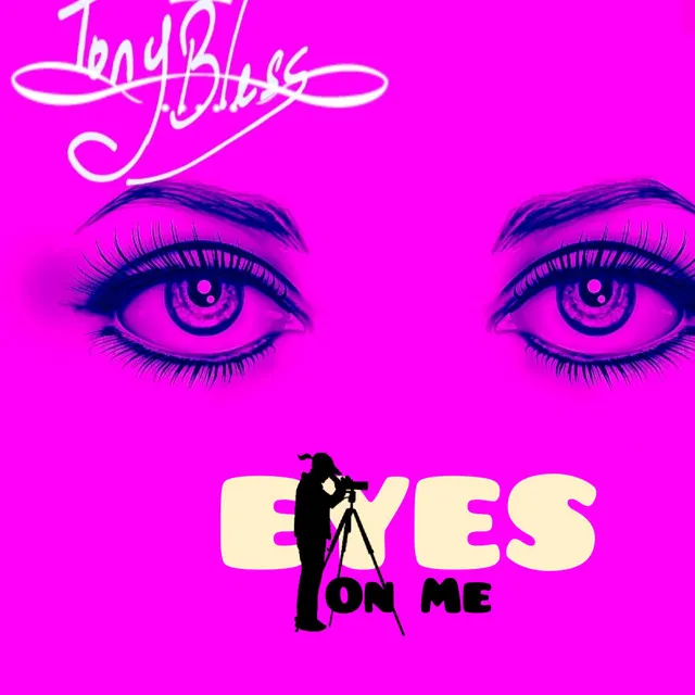 Eyes on Me