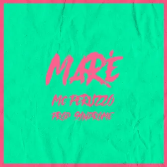 Maré by MC Peruzzo