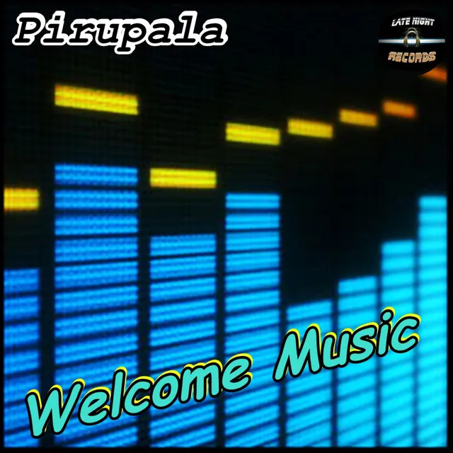 Welcome Music - Original Mix