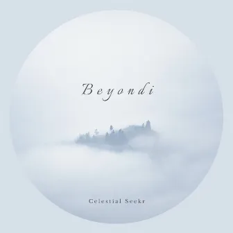 Beyondi by Celestial Seekr