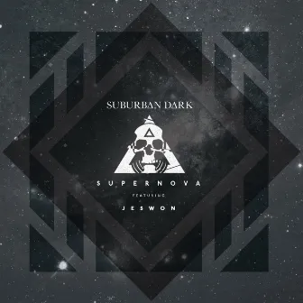 Supernova by Suburban Dark