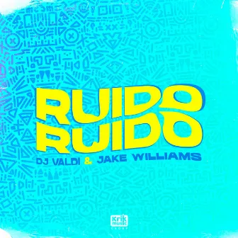 RUIDO RUIDO by Jake Williams