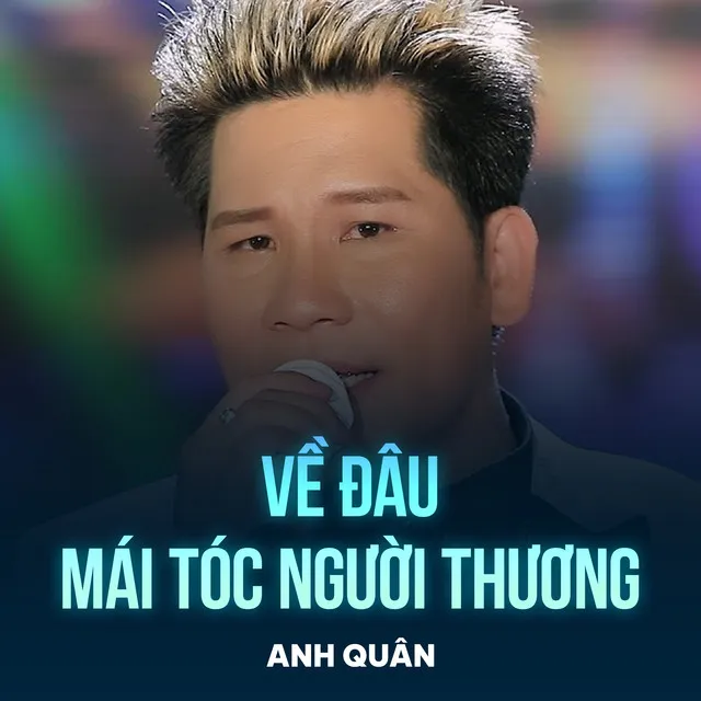 Về Đâu Mái Tóc Người Thương