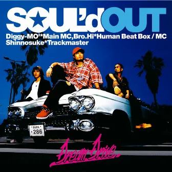 Dream Drive/Shut Out by SOUL'd OUT