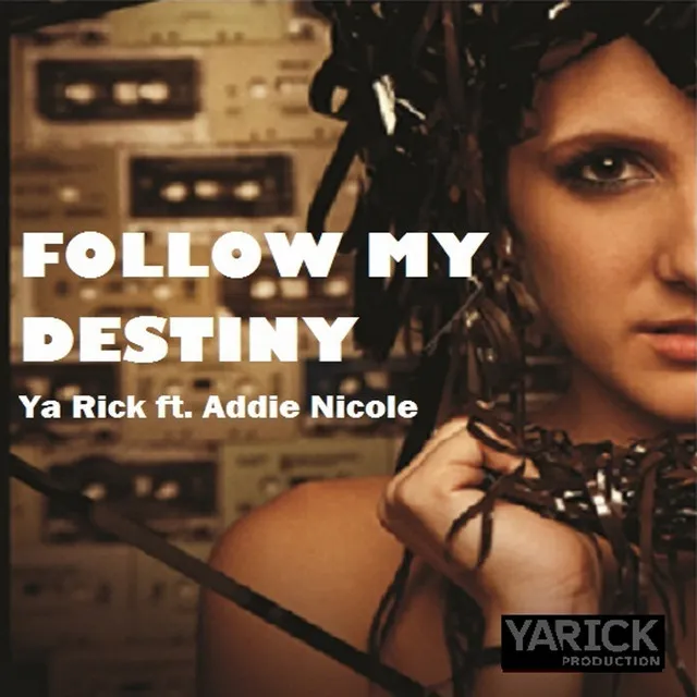 Follow My Destiny (feat. Addie Nicole)