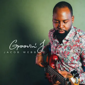 Groovin' J by Jacob Webb